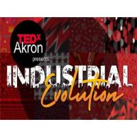 TEDxAkron Presents: Industrial Evolution (2024)