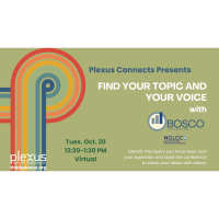 Plexus Connects: Find Your Topic and Your Voice