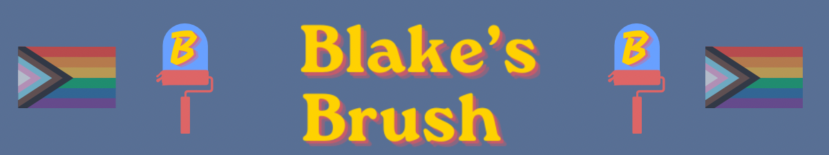 Blake’s Brush Blake’s Brush