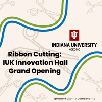 Ribbon Cutting: IUK Innovation Hall Grand Opening