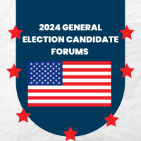 2024 General Election Candidate Forums