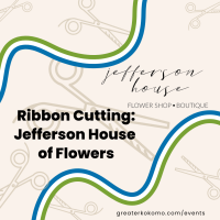 Ribbon Cutting: Jefferson House of Flowers