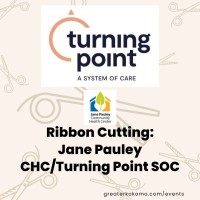 Ribbon Cutting: Jane Pauley CHC/Turning Point SOC