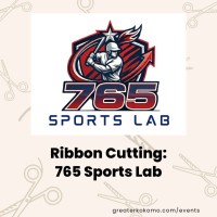 Grand Opening Ribbon Cutting: 765 Sports Lab Training and Performance