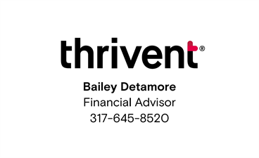 Thrivent - Bailey Detamore, Financial Advisor