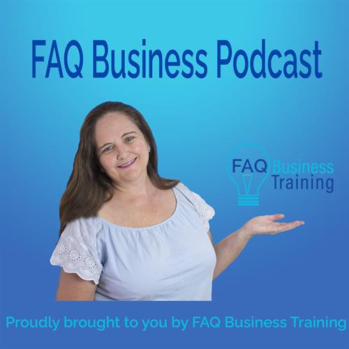 FAQ Business Podcast weekly on all good podcast services, YouTube and blog