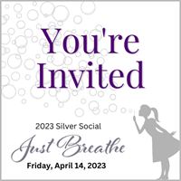 2023 Silver Social - "Just Breathe" Fundraiser