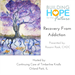 Building Hope for the Future: Recovery From Addiction