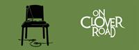 ON CLOVER ROAD at Morris Theatre Guild