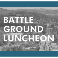 Cancelled - Battle Ground Monthly Luncheon - Cancelled