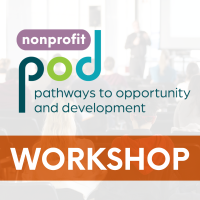 Nonprofit POD Workshop | From Transactional to Transformational: Relationship-Focused Fundraising