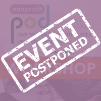 POSTPONED: Nonprofit POD Workshop | Unlock the Power of Your 990: Boost Donations and Build Donor Trust