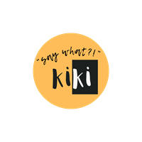 kiki ''say what?!''