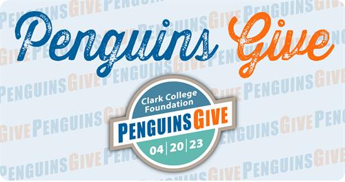 PenguinsGive is one special day of giving to Clark College Foundation.