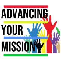ADVANCING YOUR MISSION