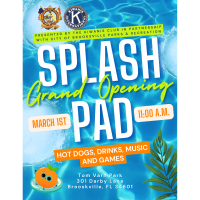 The City of Brooksville Invites You to the City of Brooksville and the Kiwanis Club of Brooksville Splash Pad Grand