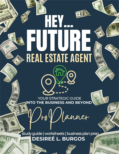 Hey...Future Real Estate Agent: Pro Planner