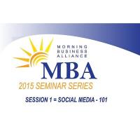 Morning Business Alliance - Social Media 101