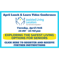 Lunch & Learn with Assisted Living Locators Video Conference