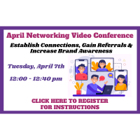 APRIL NETWORKING VIDEO CONFERENCE