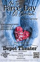 Depot Theater presents On The Farce Day Of Christmas