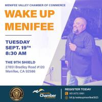 Wake Up Menifee @ The 9th Shield