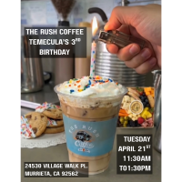 The Rush Coffee Temecula 3rd Birthday Celebration