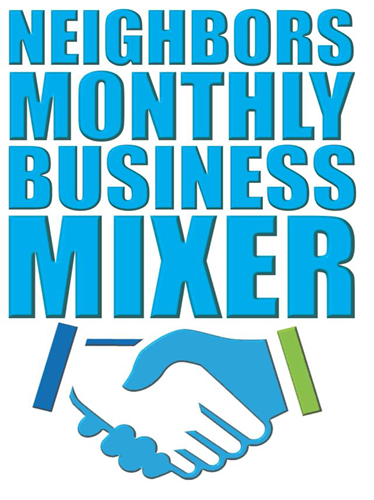 Neighbors Monthly Business Mixer