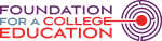 Foundation for a College Education
