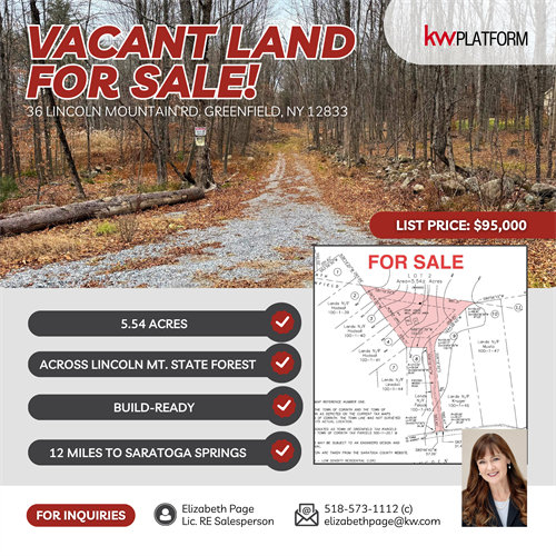 JUST LISTED: Can’t find your dream home? Build it on 5.54 acres of private land, just 12 mi from downtown Saratoga Springs and across from 982-acre Lincoln Mountain State Forest. Enjoy hiking, outdoor recreation, and natural beauty. Bring your own builder or ask about a local option. Perfect for a private retreat or forever home. Call/text 518.573.1112 to explore this rare opportunity. 36 Lincoln Mountain Road, Greenfield Center, NY 12833. $95,000