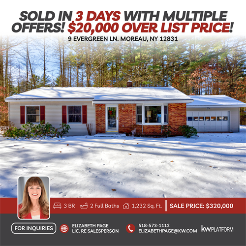 SOLD in 3 days! My sellers are very, very, very happy. If you’re even thinking of selling, please call or text me at 518-573-1112. I’ll share my winning strategy with you to secure the highest price with the least stress.