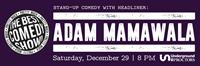 Proctors Underground Theatre Presents: "Pretty Much The BEST Comedy Show- Headliner: Comedian: Adam Mamawala : w/ Host Comedian Ethan Ullman