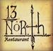 13 North Restaurant Celebrating 1 Year Anniversary