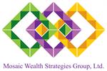 Mosaic Wealth Strategies Group, Ltd.