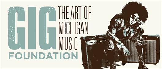 GIG - The Art of Michigan Music Foundation