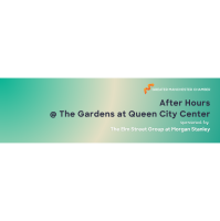 After Hours @ The Gardens at Queen City Center sponsored by The Elm Street Group at Morgan Stanley