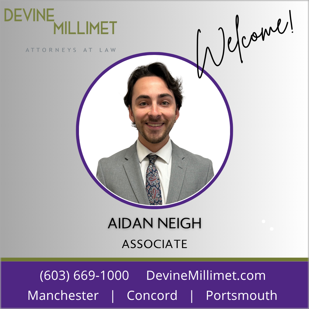 Devine Millimet Welcomes New Associate Aidan Neigh - News