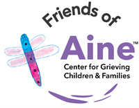 Friends of Aine Center for Grieving Children and Families