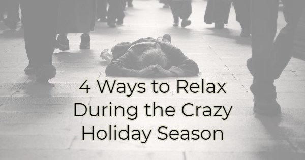 Image for 4 Ways to Relax to the Crazy Holiday Season