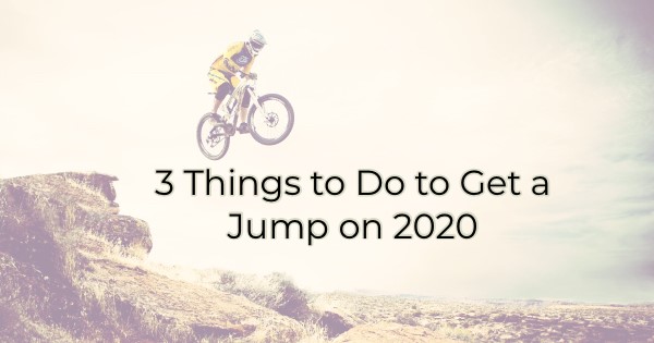 Image for 3 Things to Do to Get a Jump on 2020