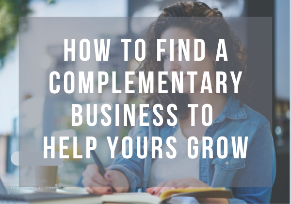 How to Find a Complementary Business to Help Yours Grow