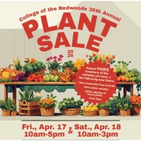 College of the Redwoods 36th Annual Plant Sale