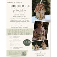 Rooted in Summer Birdhouse Workshop by Thrap Market Company