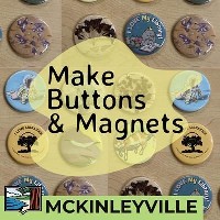 McKinleyville Library Make Buttons and Magnets