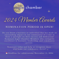 Eagle Chamber's 2024 Annual Member Awards Period is Open!