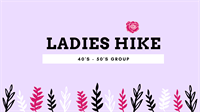 Ladies Hike - 40s and 50s