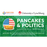 Pancakes & Politics Legislative Wrap-Up Breakfast Presented by University of Lynchburg