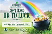 Don't Leave HR to Luck: Gentry Locke's 2020 Labor & Employment Symposium