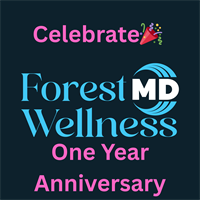 Join Us at Forest Wellness M.D. for our One Year Anniversary