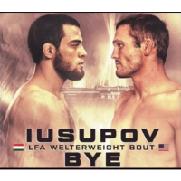 LFA Welterweight Bout Watch Party - Bye vs. Iusupov